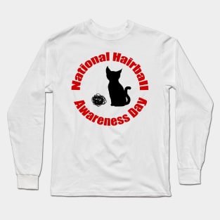 National Hairball Awareness Day Long Sleeve T-Shirt